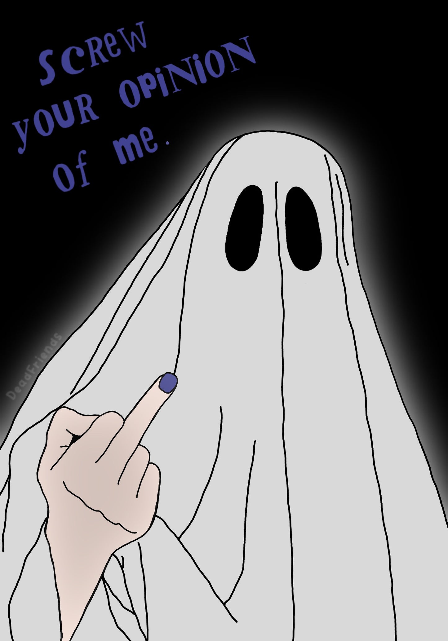 Scr*w Your Opinion Ghost Art Print